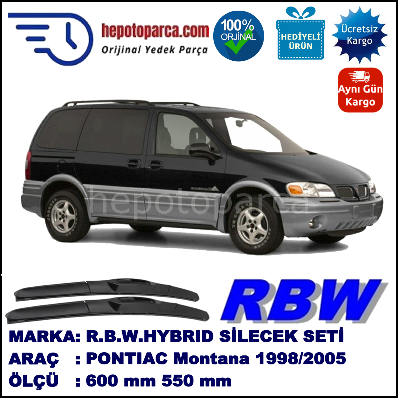 PONTIAC Montana  09.98-08.05 600 / 550 mm. RBW Hybrid Silecek Seti. U Kanca Uyumlu Hibrit