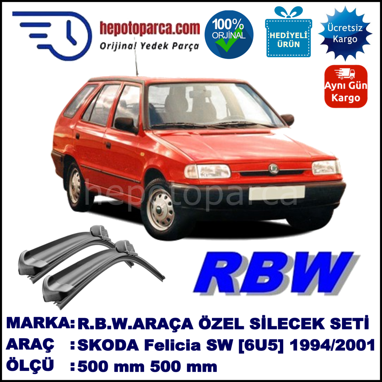 SKODA Felicia Combi [6U5] 10.94-08.01 500 / 500 mm. RBW Muz Silecek Seti  2'li Takım. U Kanca Uyumludur.