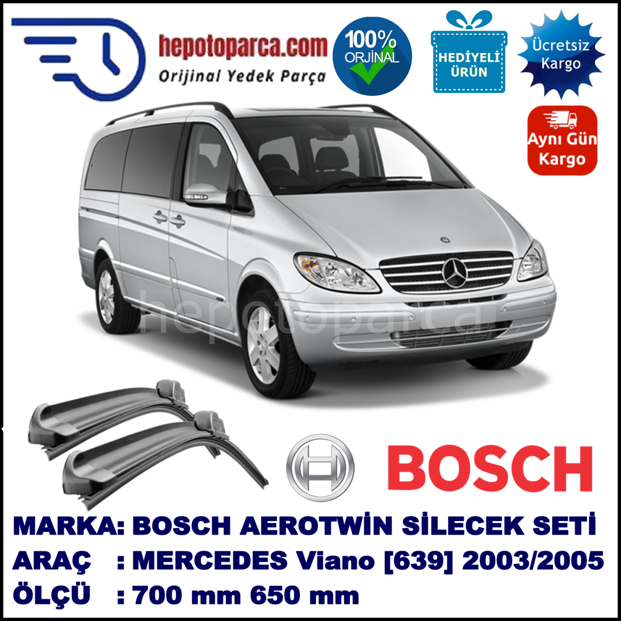 MERCEDES-BENZ Viano [639 T0N] 09.2003-08.2005 700/650 mm Bosch Aerotwin Araca Özel Silecek