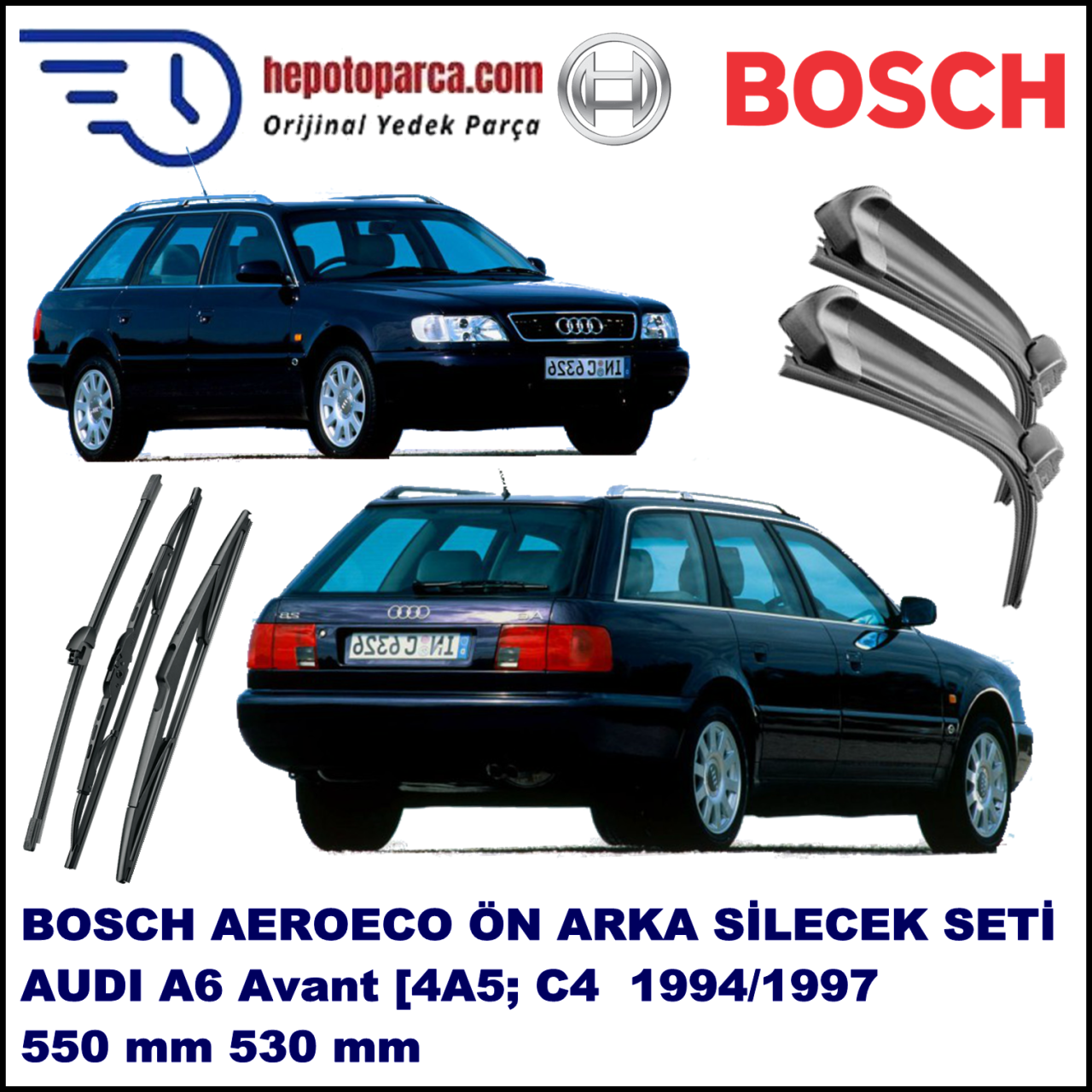 AUDI A6 Avant [4A5; C4] 06,1994-10,1997 Bosch Aeroeco Ön ve Arka Silecek Takımı