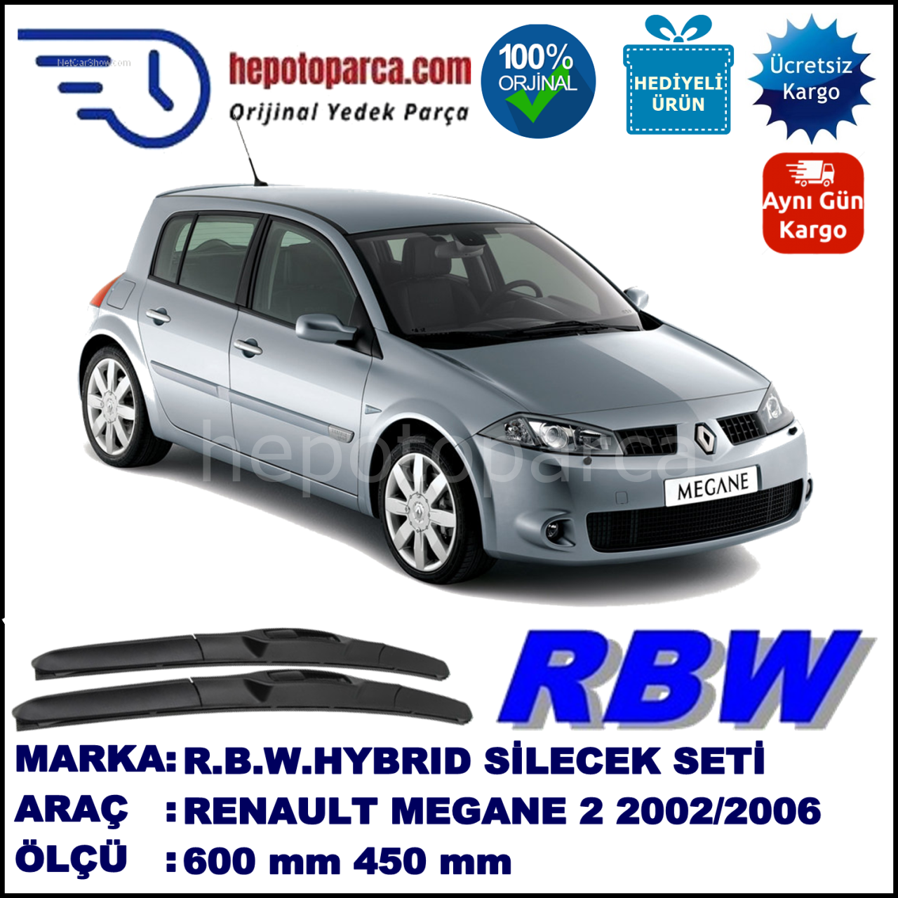 RENAULT Megane II Hatchback [BM./CM./GM./SM.] 11.02-01.06 600 / 450 mm. RBW Hybrid Silecek Seti. U Kanca Uyumlu Hibrit