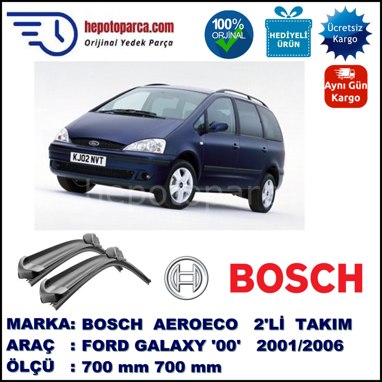 FORD Galaxy [00] 04.2001-08.2006, 700 / 700 mm. BOSCH AEROECO Aparatlı Muz Silecek