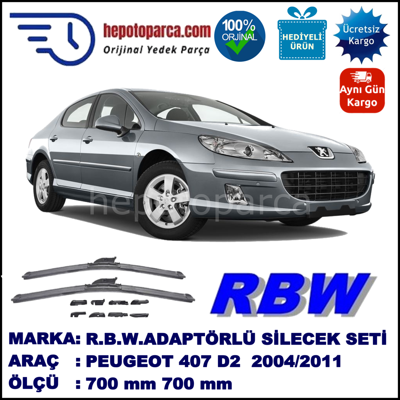 PEUGEOT 407 [D2] 05.2004-02.2011, 700 / 700 mm.  RBW  ADAPTÖRLÜ MUZ SİLECEK SETİ