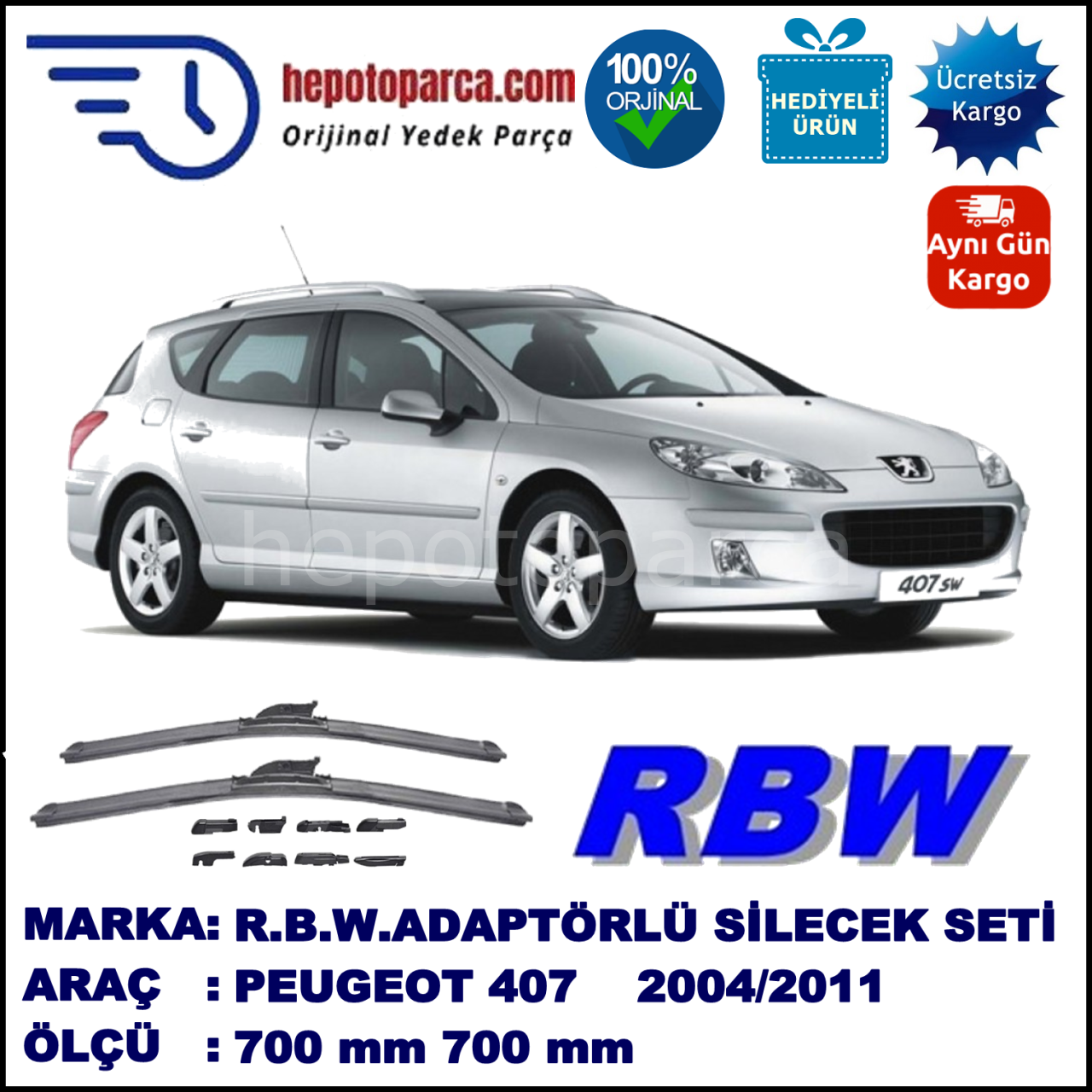 PEUGEOT 407 SW [D2] 05.2004-02.2011, 700 / 700 mm.  RBW  ADAPTÖRLÜ MUZ SİLECEK SETİ