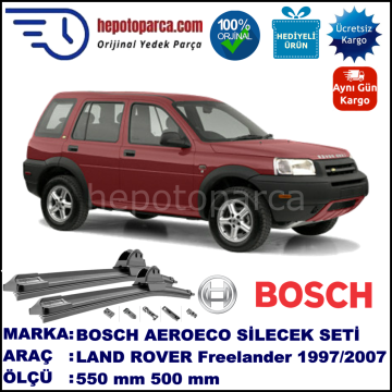LAND ROVER  Freelander I [LN] 09.1997-03.2007, 550 / 500 mm. BOSCH AEROECO Aparatlı Muz Silecek