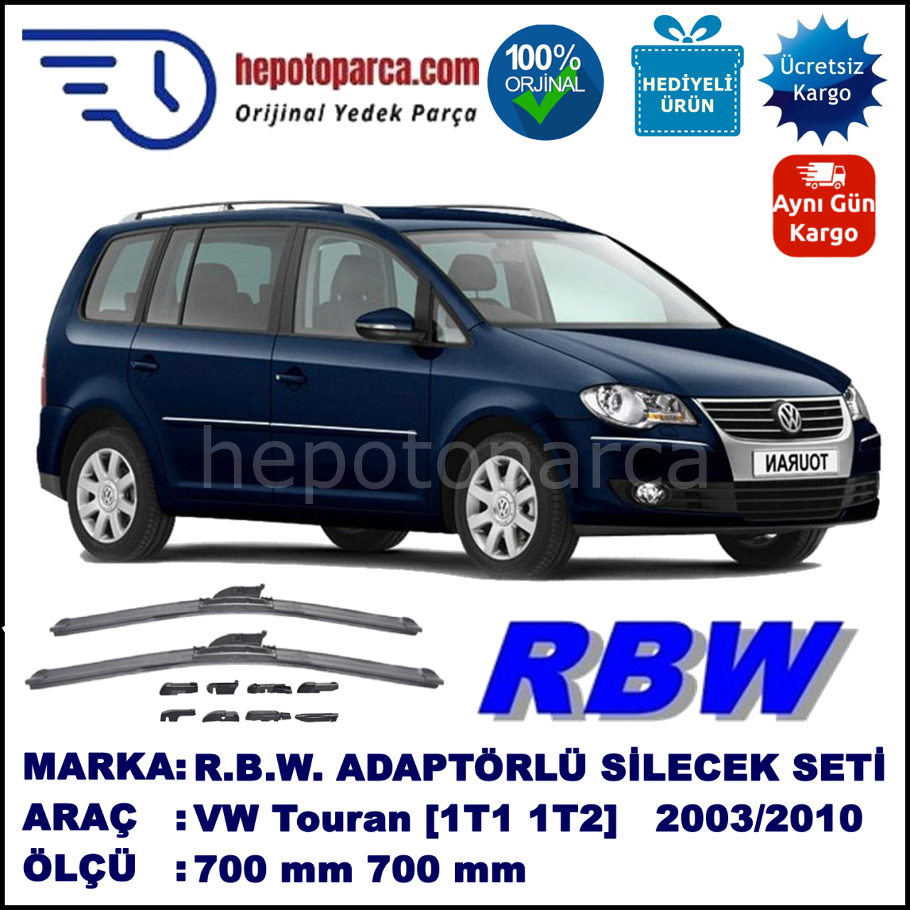 VW Touran [1T1, 1T2] 02.2003-05.2010, 700 / 700 mm.  RBW  ADAPTÖRLÜ MUZ SİLECEK SETİ