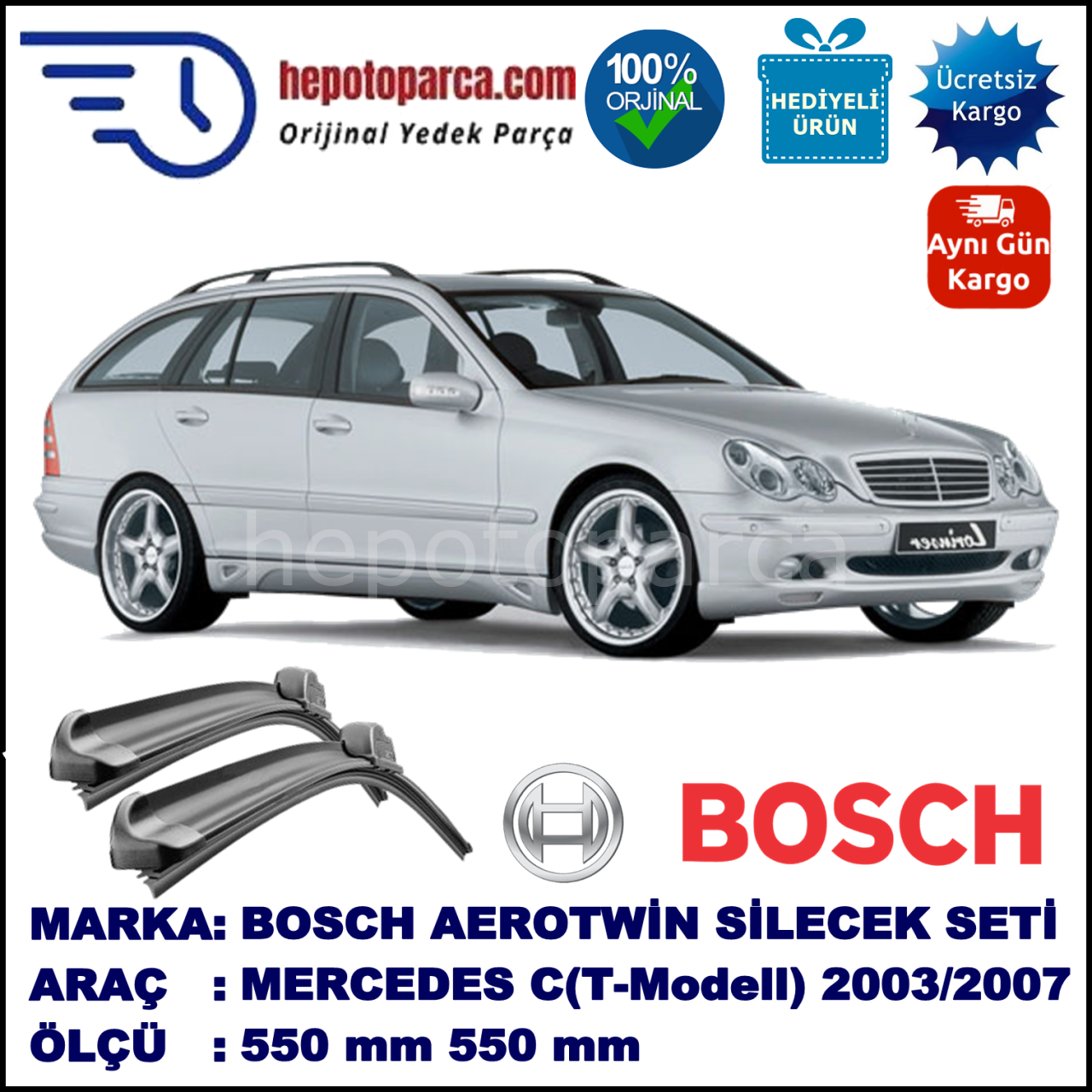 MERCEDES-BENZ Serie C (T-Modell) [203] 07.2003-08.2007 550/550 mm Bosch Aerotwin Araca Özel Silecek