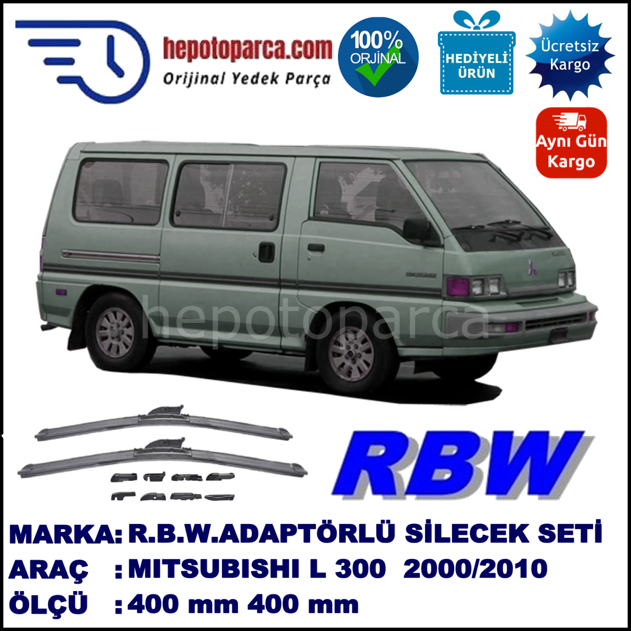 MITSUBISHI L 300 Exceed  02.2000-..., 400 / 400 mm.  RBW  ADAPTÖRLÜ MUZ SİLECEK SETİ