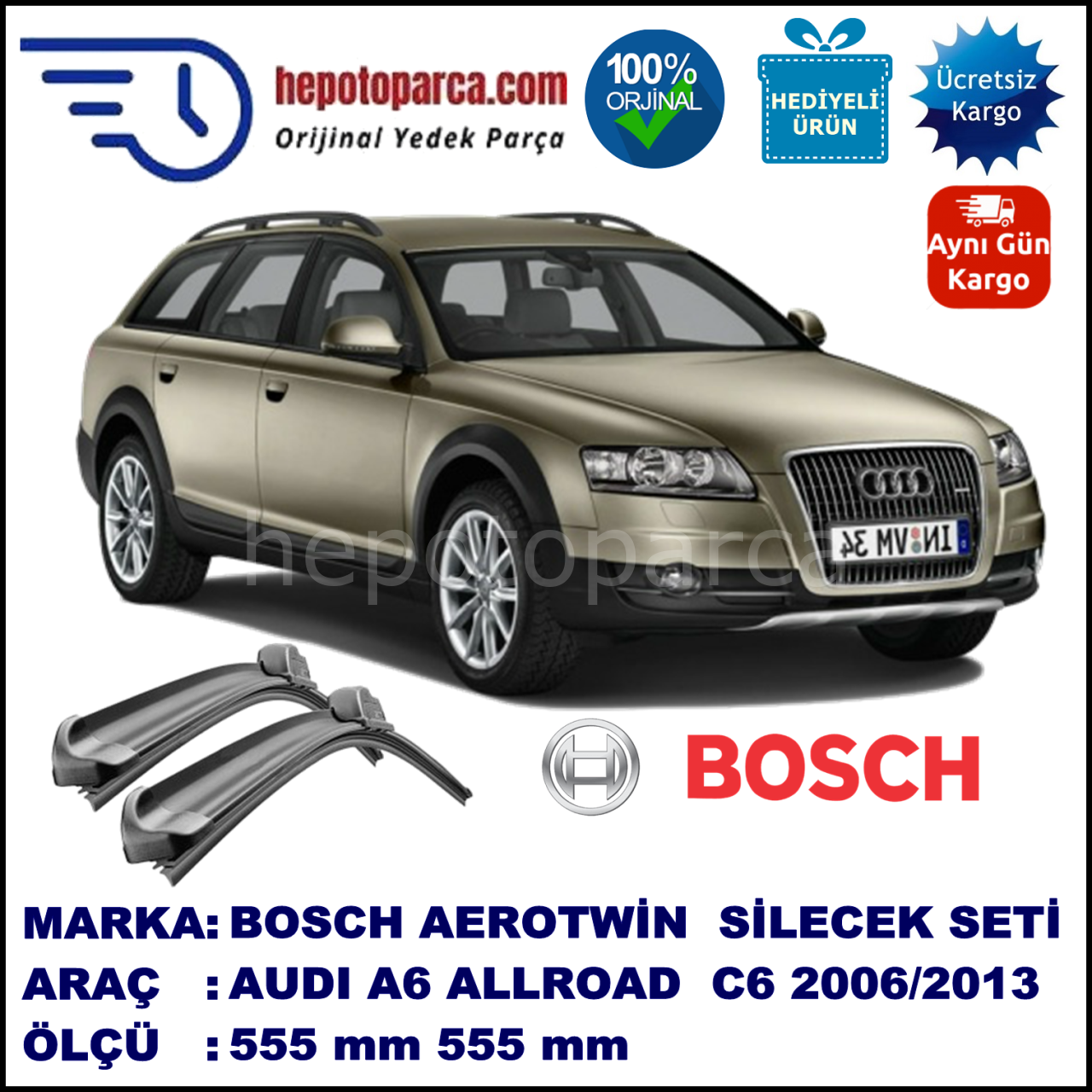 AUDI A6 Avant Allroad [4FH; C6] 05.2006-... 555/555 mm Bosch Aerotwin Araca Özel Silecek