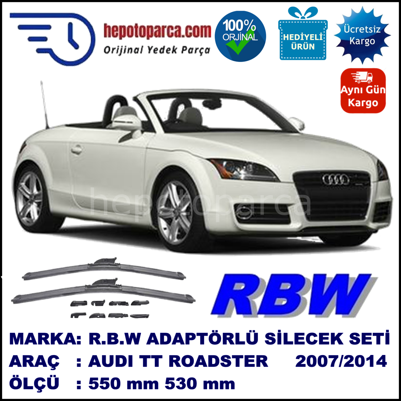 AUDI TT Roadster [8J9] 02.2007-..., 550 / 530 mm.  RBW  ADAPTÖRLÜ MUZ SİLECEK SETİ