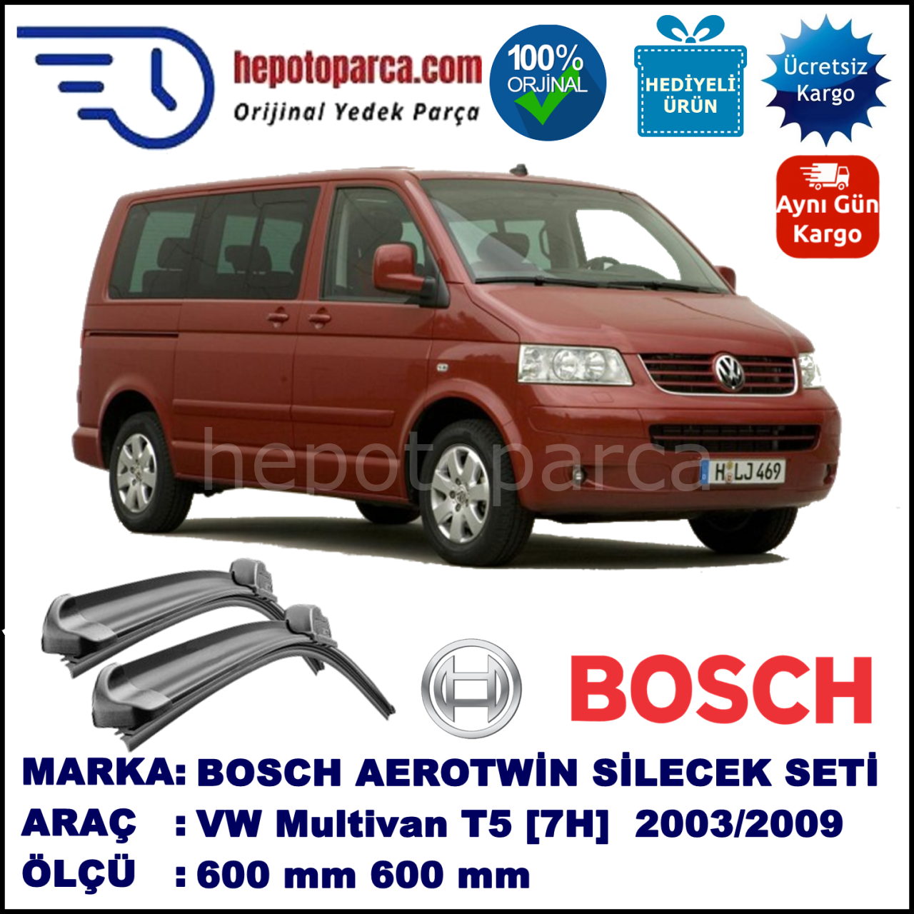 VW Multivan T5 [7H] 02.2003-11.2009 600/600 mm Bosch Aerotwin Araca Özel Silecek