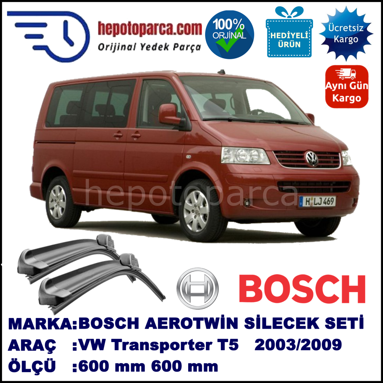 VW Transporter T5 [7H, 7J] 02.2003-11.2009 600/600 mm Bosch Aerotwin Araca Özel Silecek