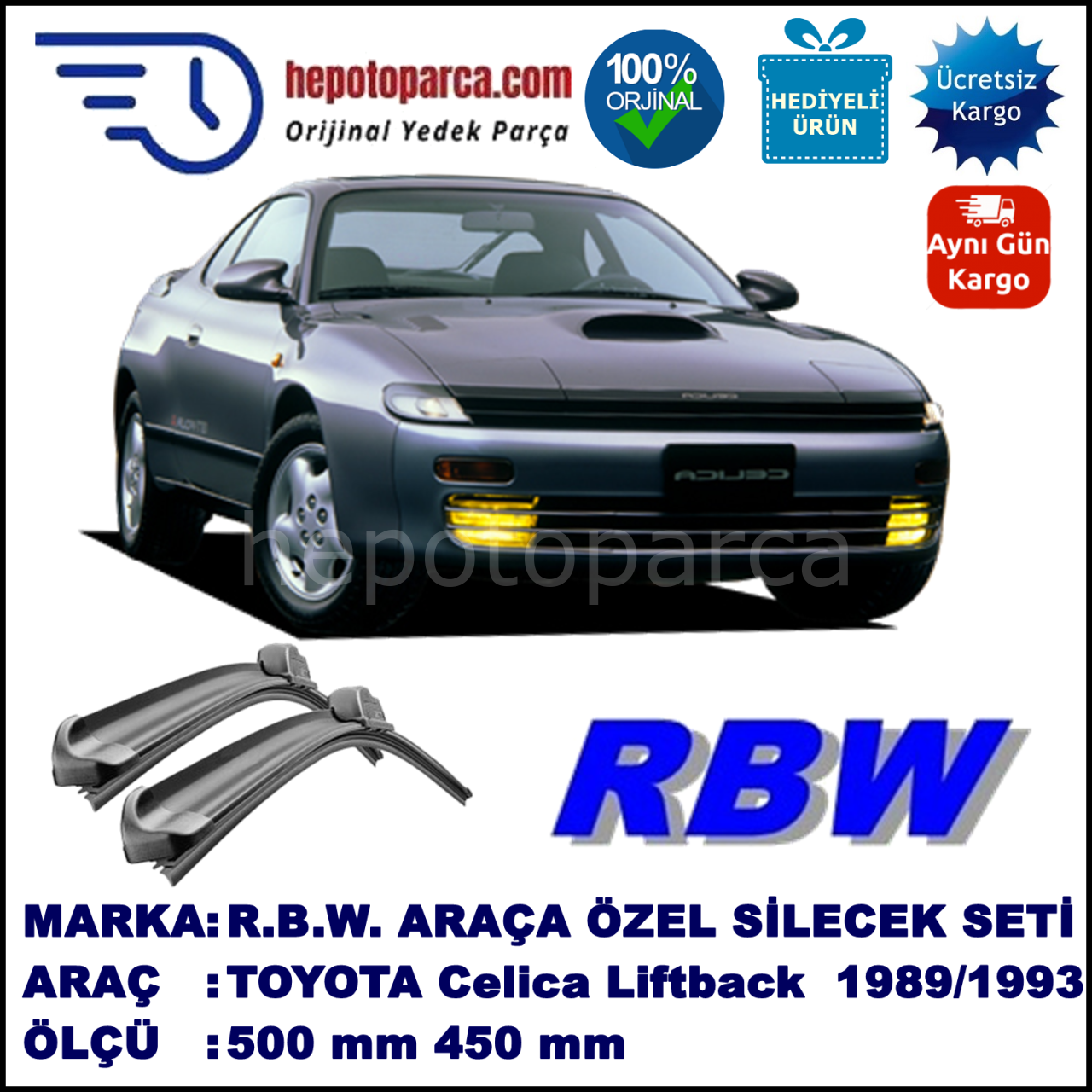 TOYOTA Celica Liftback [T18] 10.89-10.93 500 / 450 mm. RBW Muz Silecek Seti  2'li Takım. U Kanca Uyumludur.