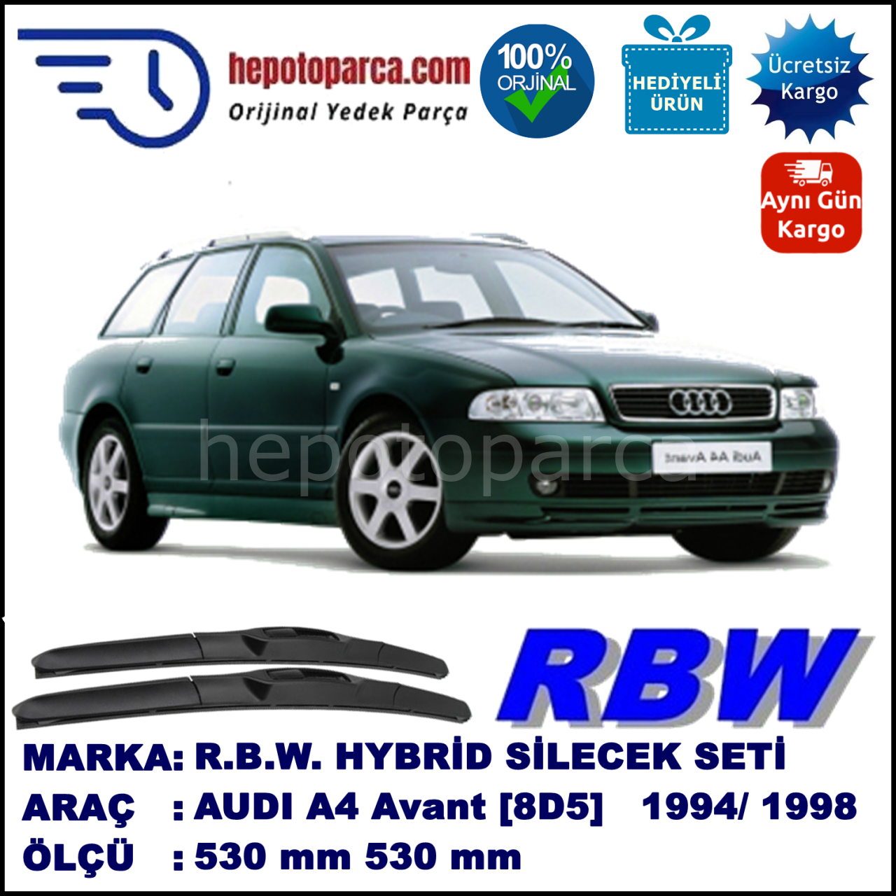 AUDI A4 Avant [8D5; B5] 11.94-12.98 530 / 530 mm. RBW Hybrid Silecek Seti. U Kanca Uyumlu Hibrit
