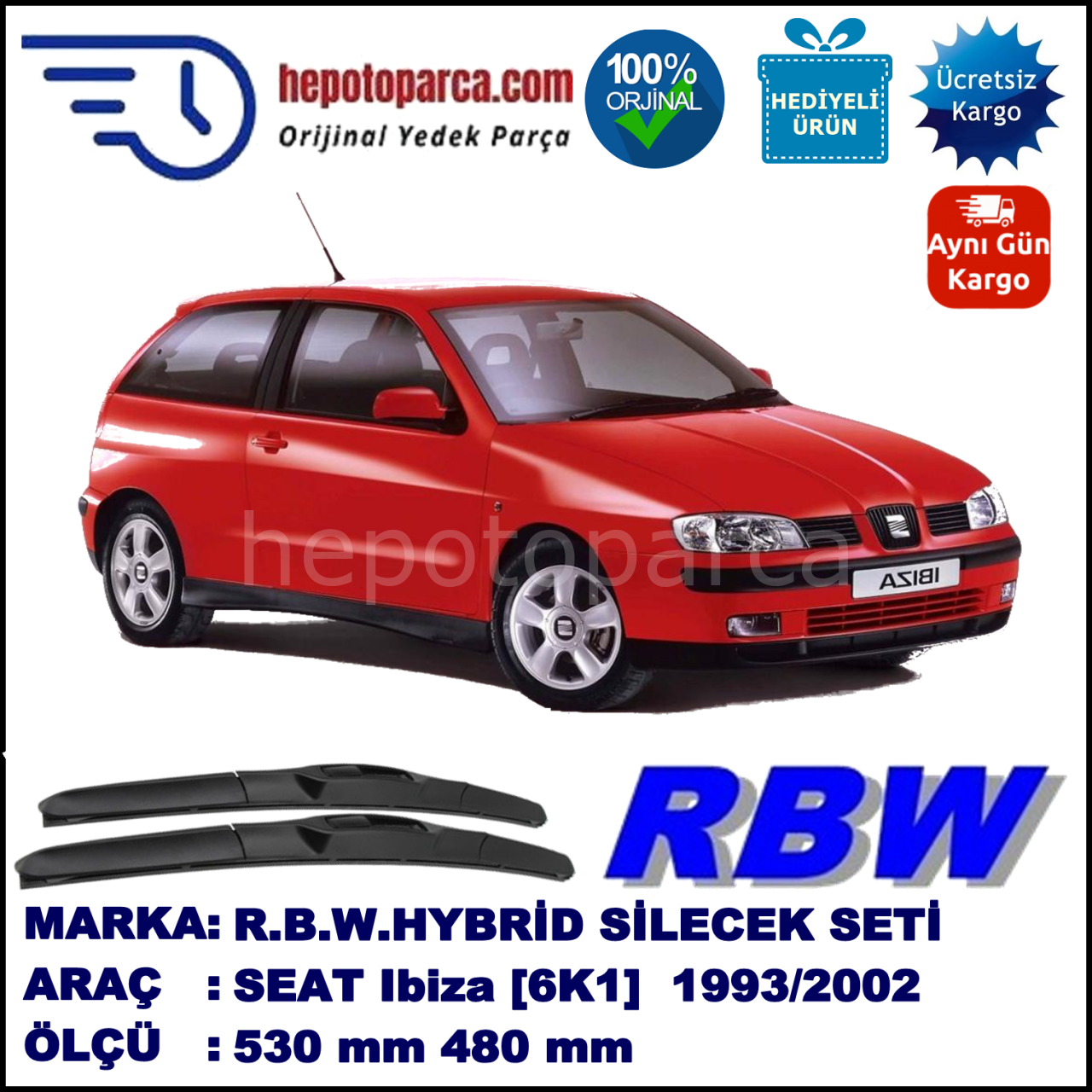 SEAT Ibiza [6K1] 03.93-05.02 530 / 480 mm. RBW Hybrid Silecek Seti. U Kanca Uyumlu Hibrit