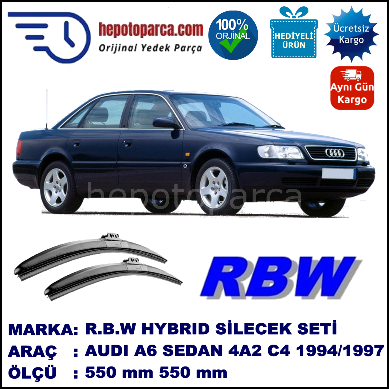 AUDI A6 [4A2; C4] 06.94-10.97 550 / 550 mm. RBW Hybrid Silecek Seti. U Kanca Uyumlu Hibrit