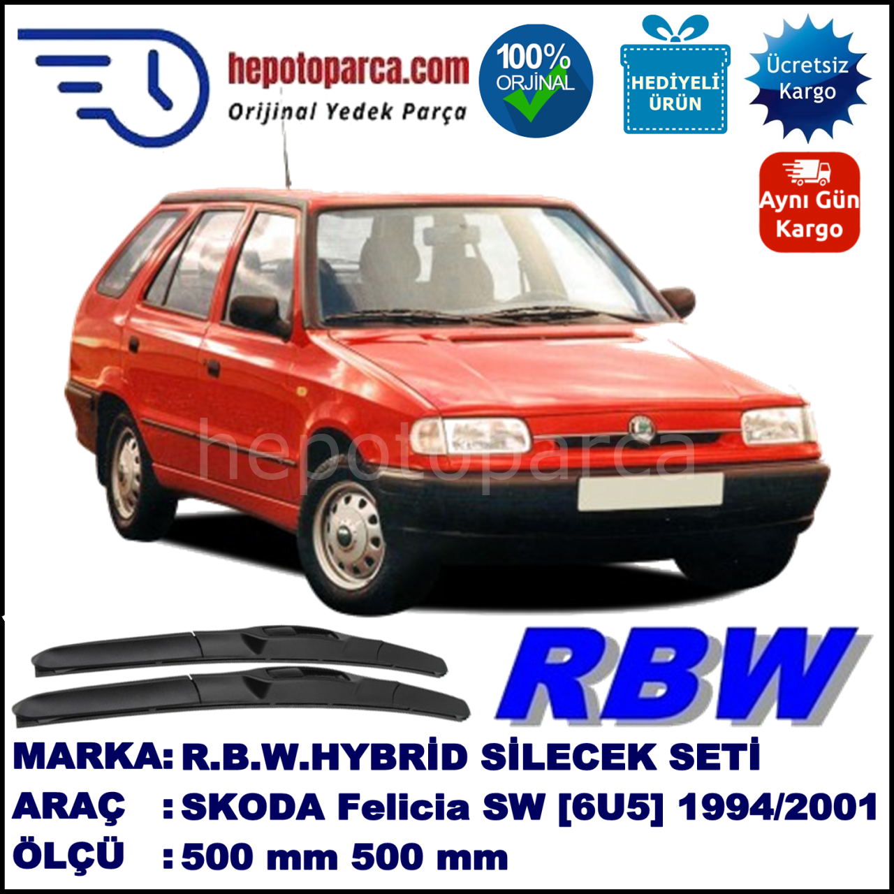 SKODA Felicia Combi [6U5] 10.94-08.01 500 / 500 mm. RBW Hybrid Silecek Seti. U Kanca Uyumlu Hibrit