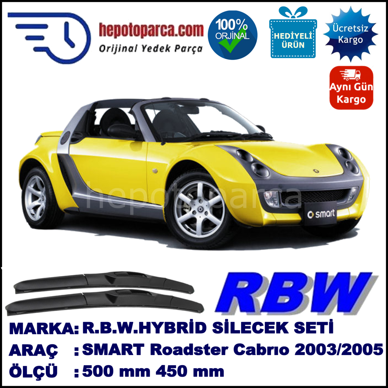 SMART (MCC) Roadster [452] 04.03-11.05 500 / 450 mm. RBW Hybrid Silecek Seti. U Kanca Uyumlu Hibrit