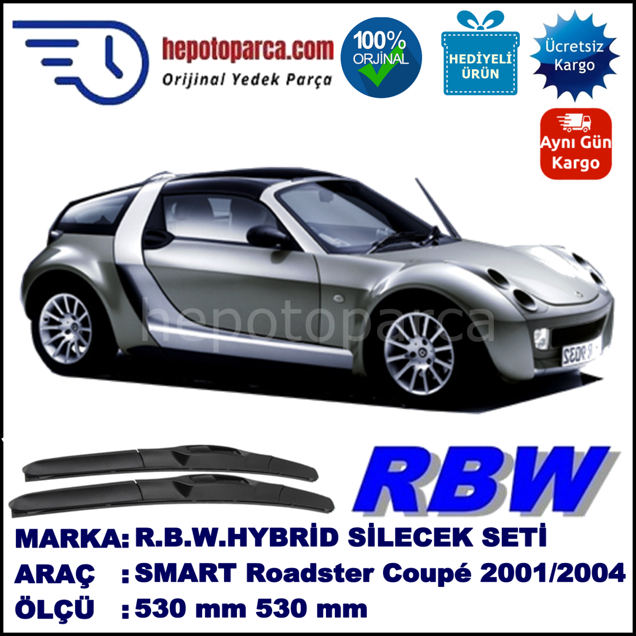 SMART (MCC) Roadster Coupé [452] 04.03-11.05 500 / 450 mm. RBW Hybrid Silecek Seti. U Kanca Uyumlu Hibrit