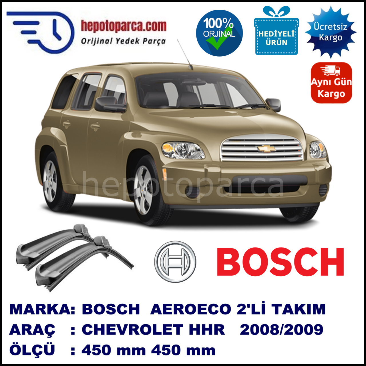 CHEVROLET HHR  02.2008-05.2009, 450 / 450 mm. BOSCH AEROECO Aparatlı Muz Silecek