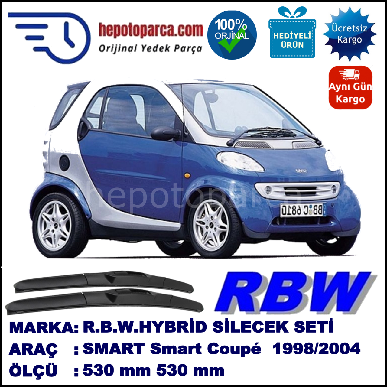 SMART (MCC) Smart Coupé [450] 07.98-01.04 530 / 530 mm. RBW Hybrid Silecek Seti. U Kanca Uyumlu Hibrit