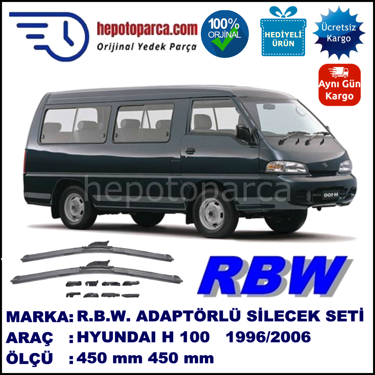 HYUNDAI H 100  09.1996-..., 450 / 450 mm.  RBW  ADAPTÖRLÜ MUZ SİLECEK SETİ