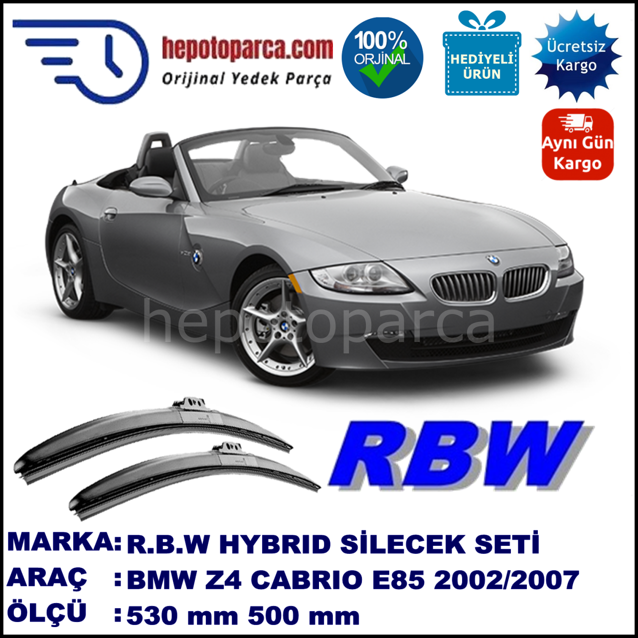 BMW Z4 [E 85] 10.02-07.07 530 / 500 mm. RBW Hybrid Silecek Seti. U Kanca Uyumlu Hibrit