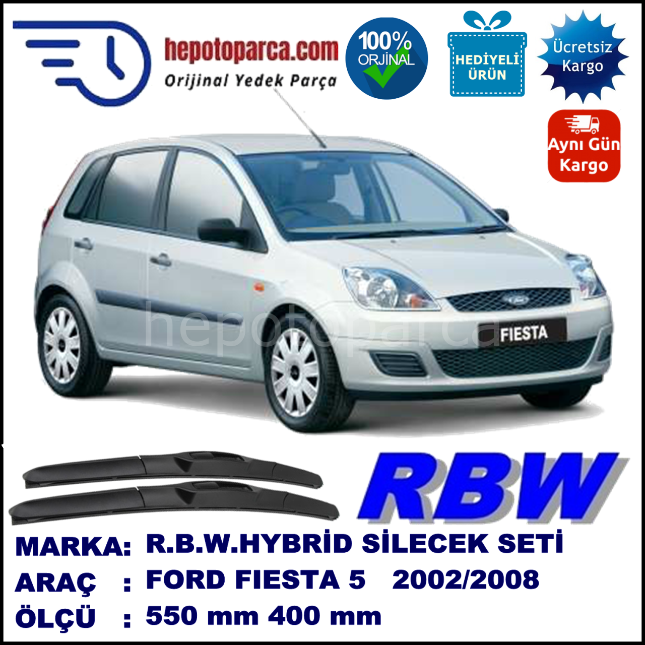 FORD FIESTA 5 HYBRID SİLECEK TAKIMI RBW ARACA ÖZEL (2002-2008)