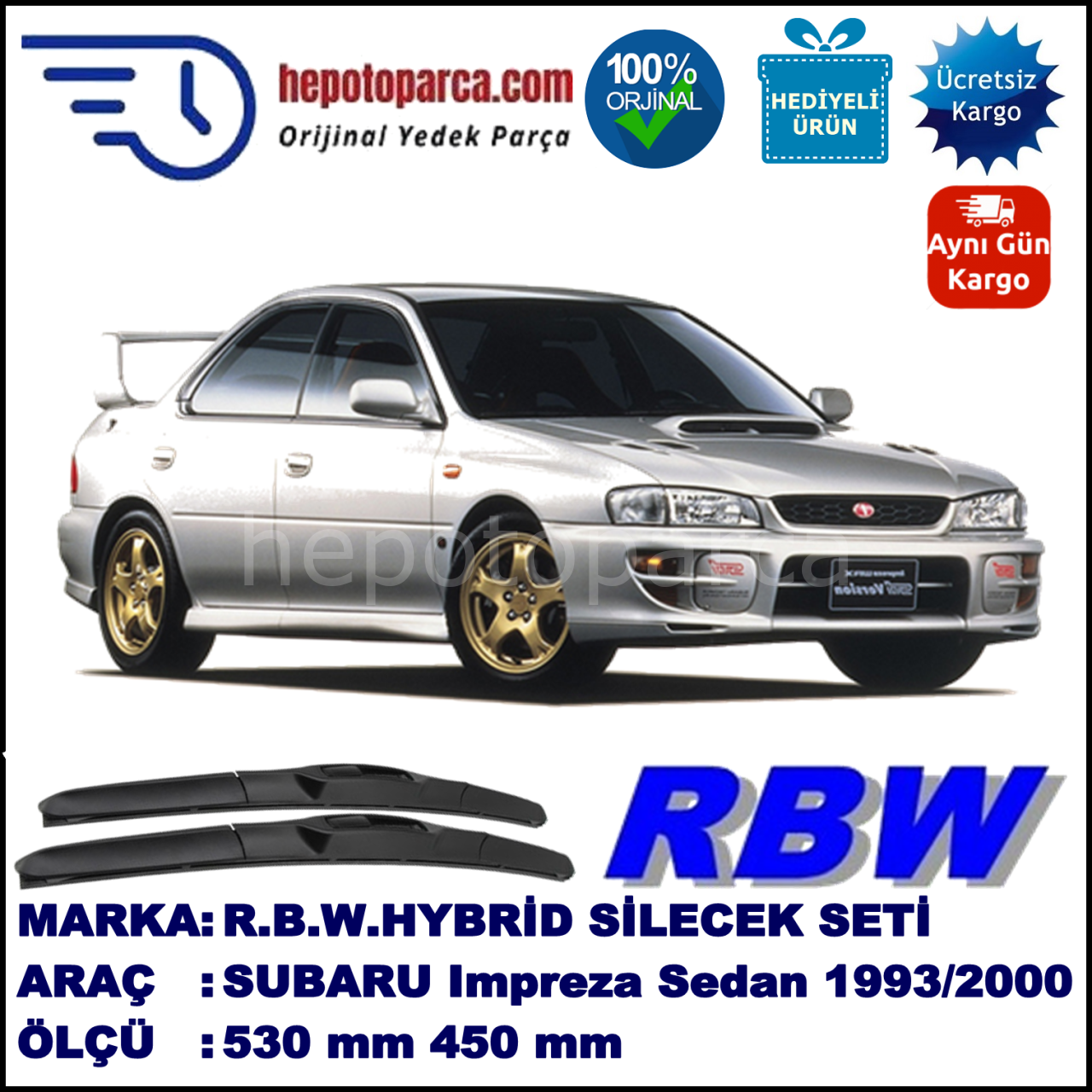 SUBARU Impreza Sedan [GC, GF] 01.93-09.00 530 / 450 mm. RBW Hybrid Silecek Seti. U Kanca Uyumlu Hibrit