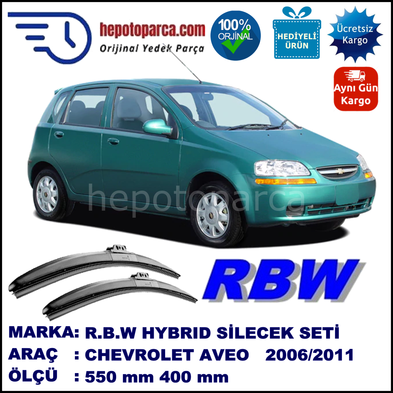 CHEVROLET Aveo Hatchback [KL1S, T250; KL1S, T255] 02.06-12.11 550 / 400 mm. RBW Hybrid Silecek Seti. U Kanca Uyumlu Hibrit