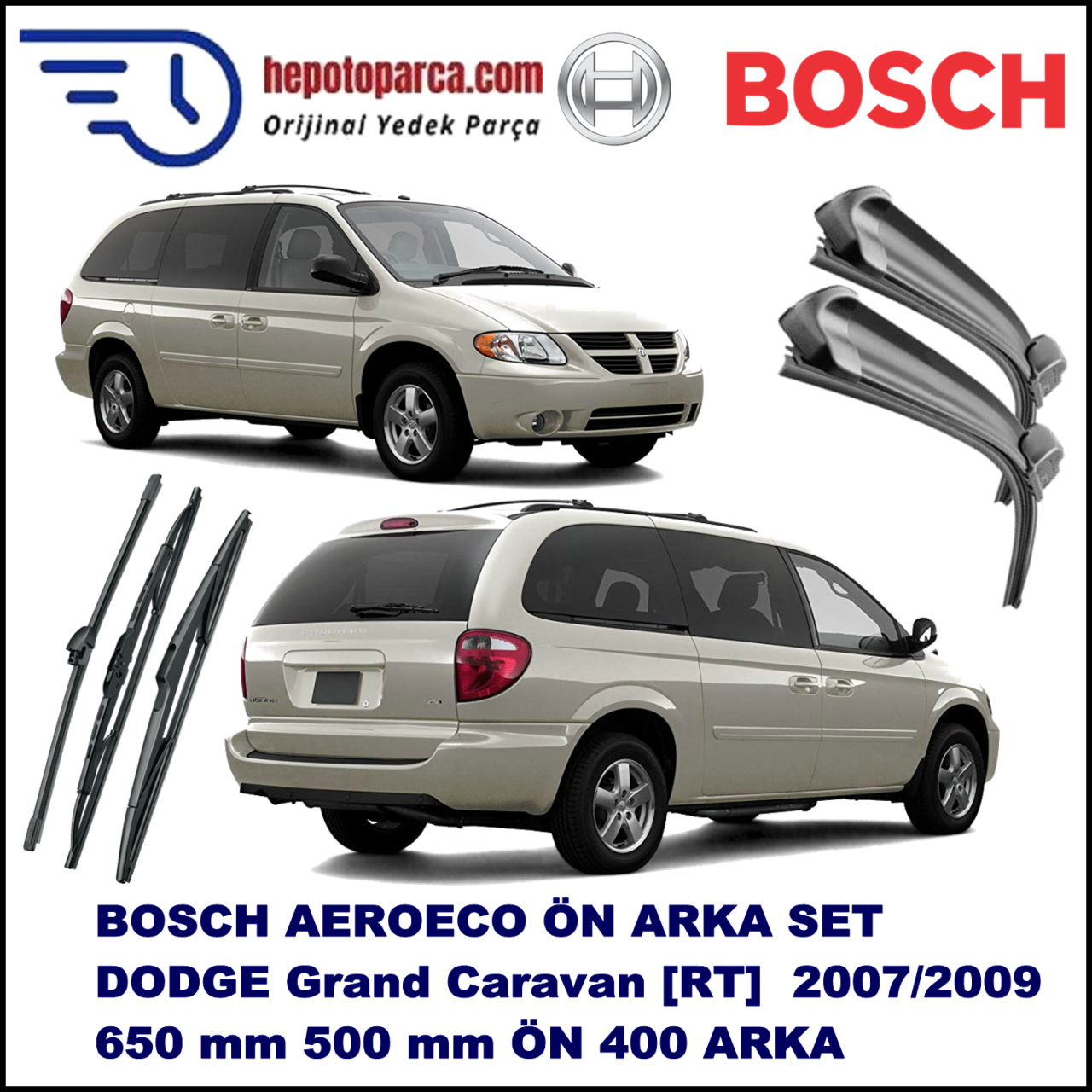 DODGE Grand Caravan [RT] 09,2007-11,2009 Bosch Aeroeco Ön ve Arka Silecek Takımı