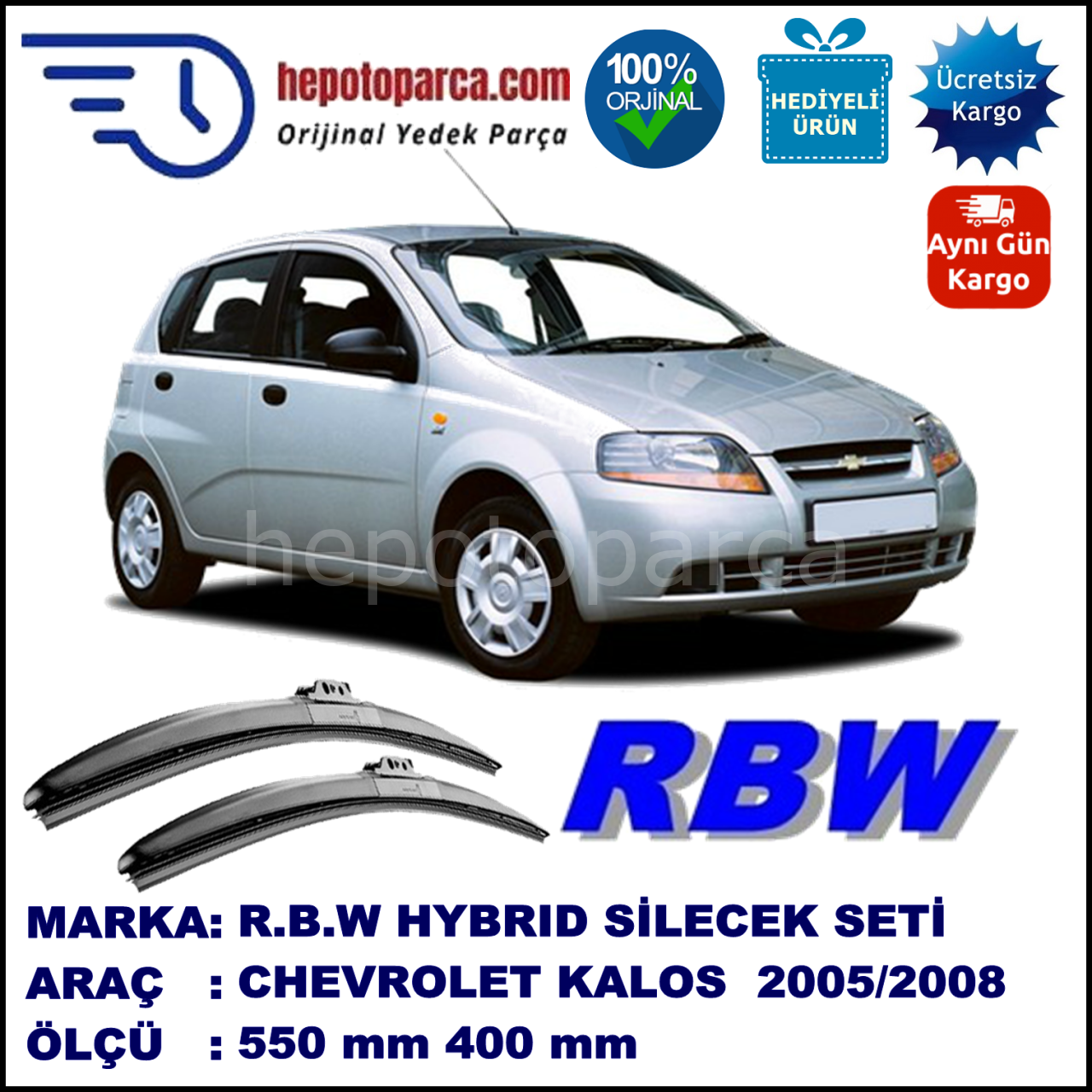 CHEVROLET Kalos Hatchback [KL1S, T200] 02.05-04.08 550 / 400 mm. RBW Hybrid Silecek Seti. U Kanca Uyumlu Hibrit
