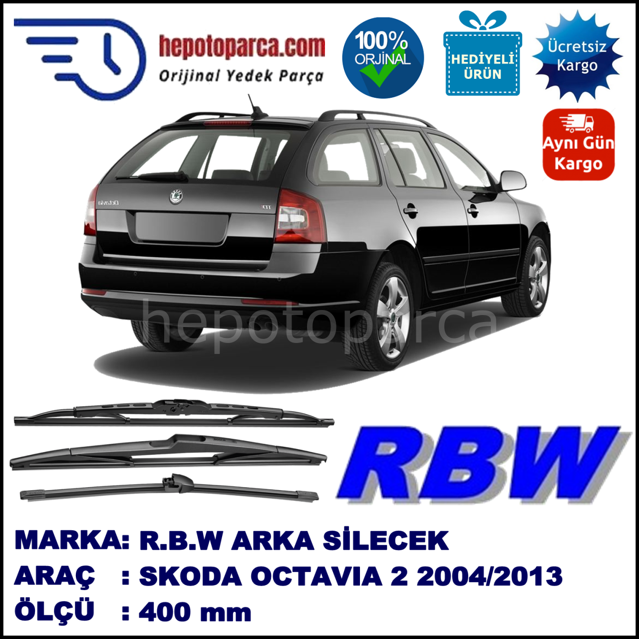 SKODA OCTAVIA 2 HB/SW MUZ ARKA SİLECEK RBW ARACA ÖZEL (2004-2013)