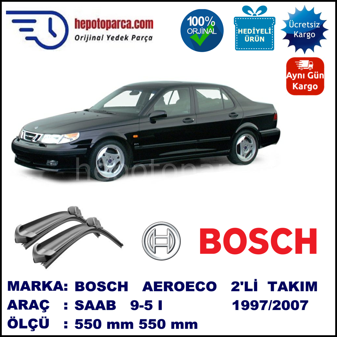 SAAB 9-5 I  06.1997-07.2007, 550 / 550 mm. BOSCH AEROECO Aparatlı Muz Silecek
