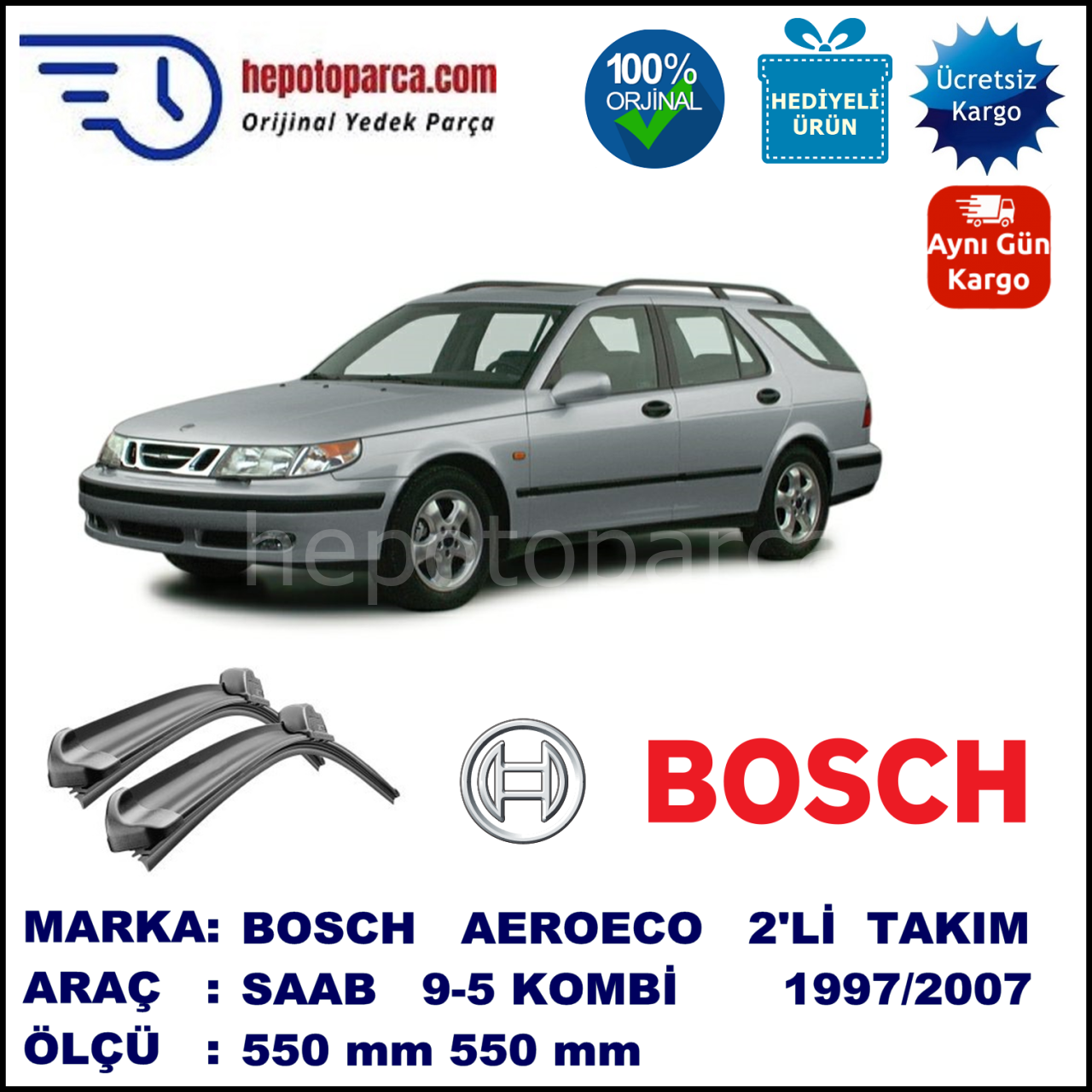 SAAB 9-5 Kombi  06.1997-07.2007, 550 / 550 mm. BOSCH AEROECO Aparatlı Muz Silecek