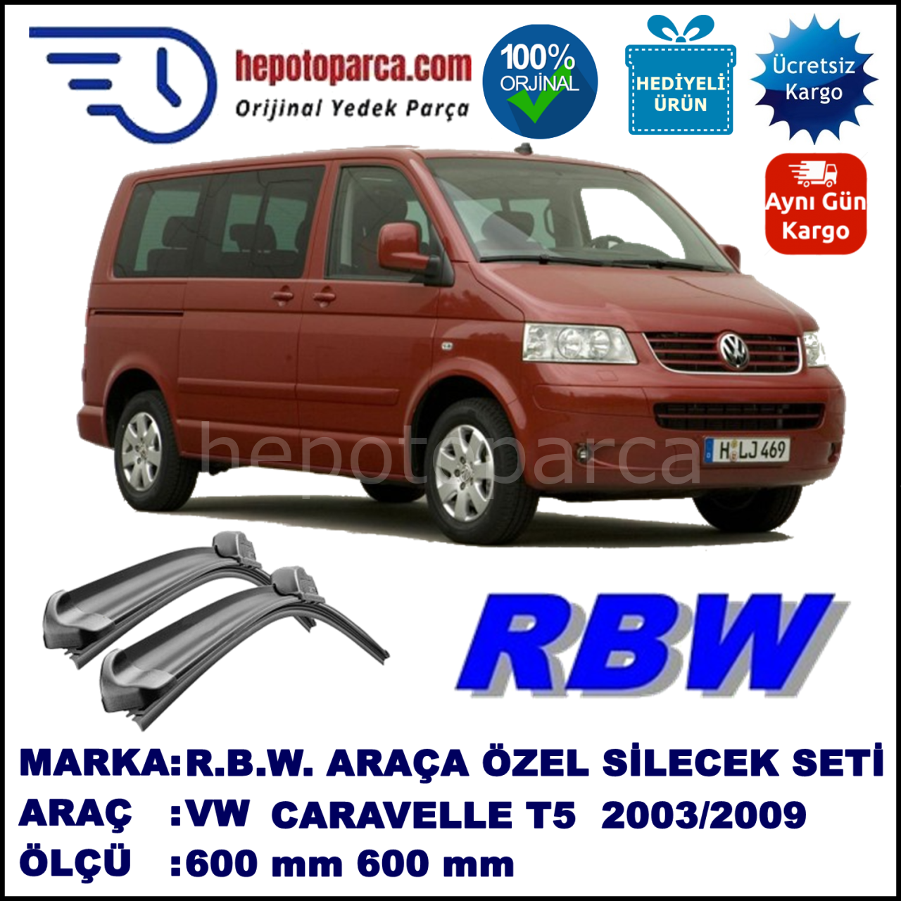 VW Caravelle T5 [7H] 02.03-11.09 600 / 600 mm. RBW Muz Silecek Seti  2'li Takım. U Kanca Uyumludur.