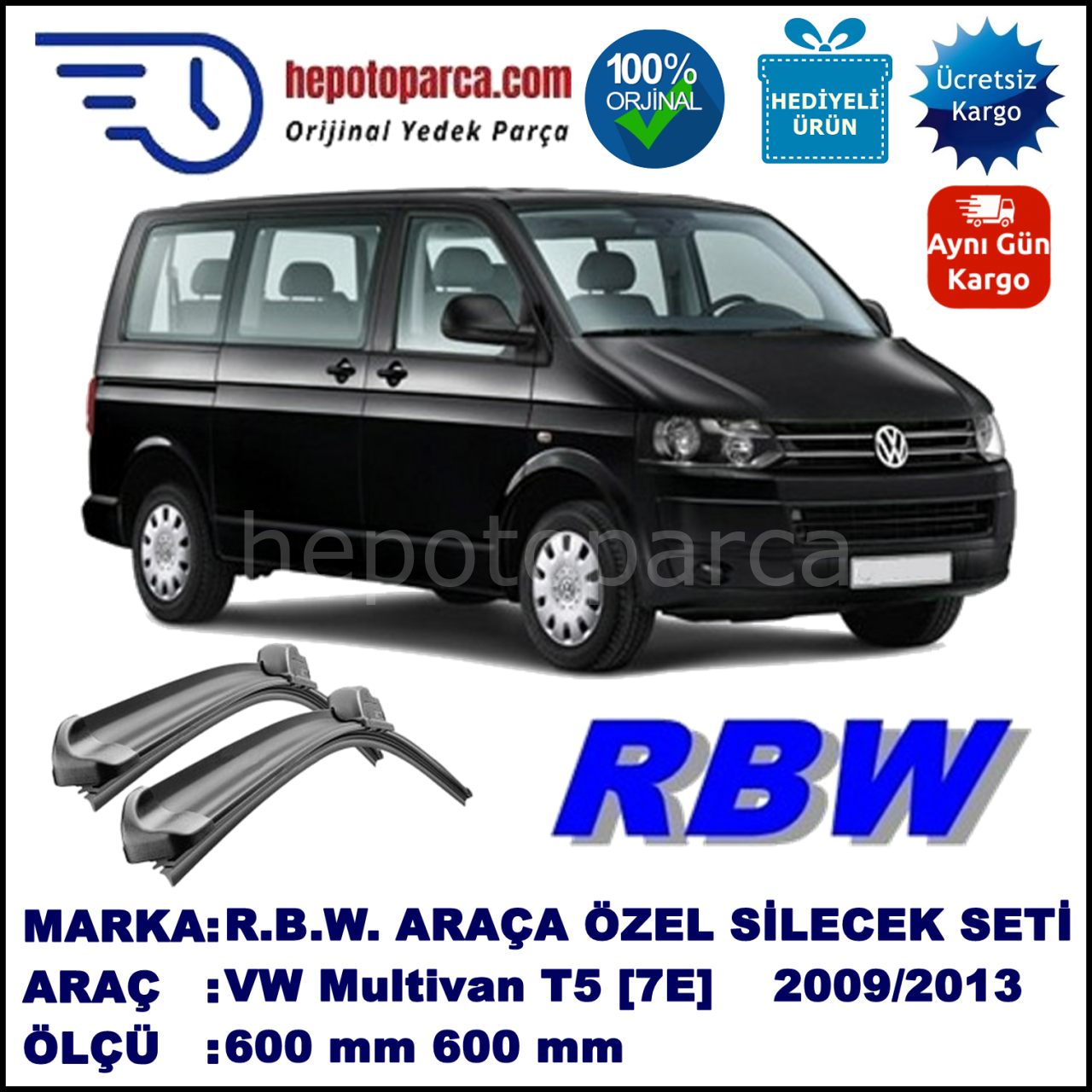 VW Multivan T5 [7E] 09.09-05.13 600 / 600 mm. RBW Muz Silecek Seti  2'li Takım. U Kanca Uyumludur.