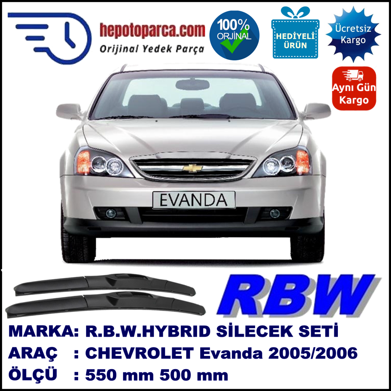 CHEVROLET Evanda [KL1L, V200] 02.05-09.06 550 / 500 mm. RBW Hybrid Silecek Seti. U Kanca Uyumlu Hibrit
