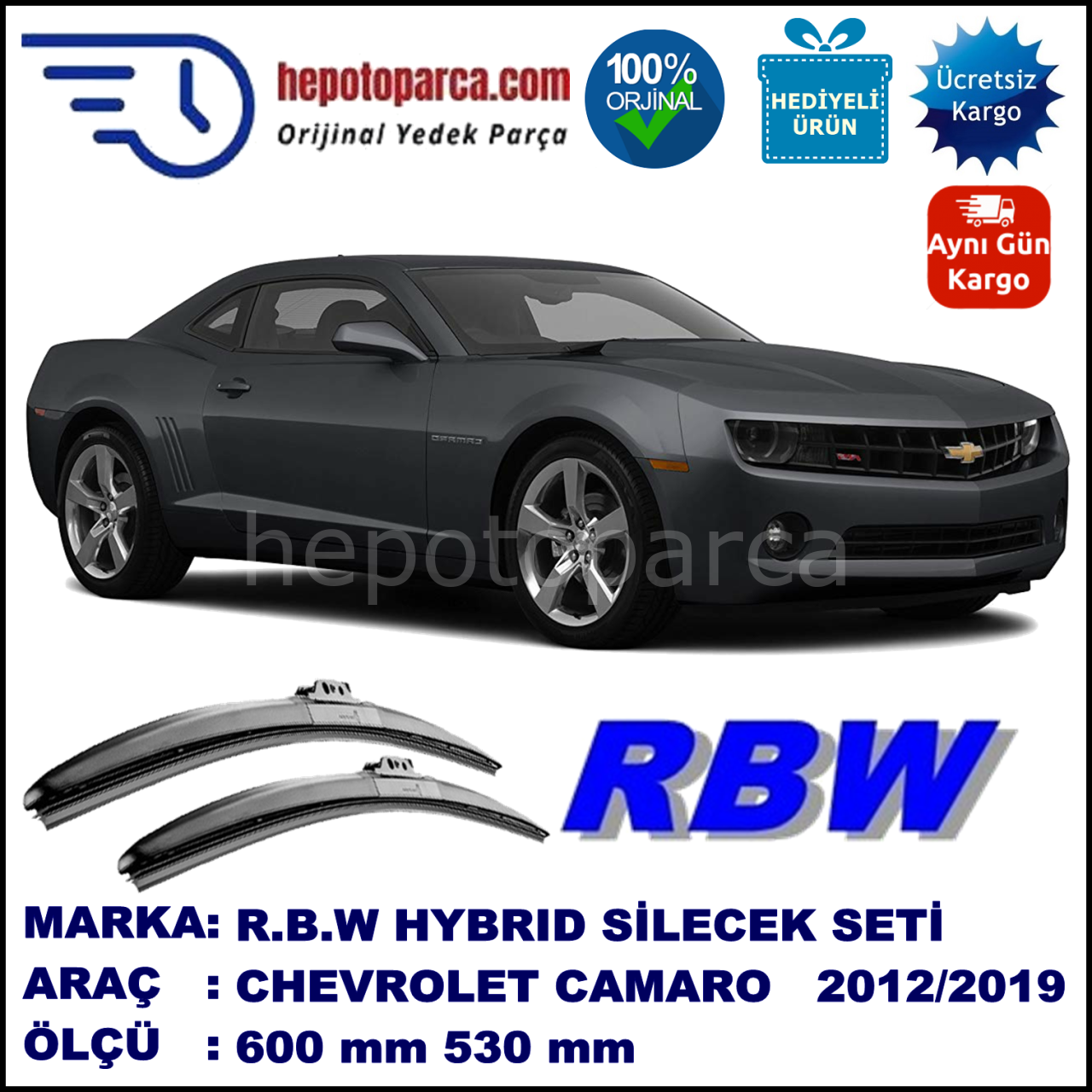 CHEVROLET Camaro  09.11-... 600 / 530 mm. RBW Hybrid Silecek Seti. U Kanca Uyumlu Hibrit