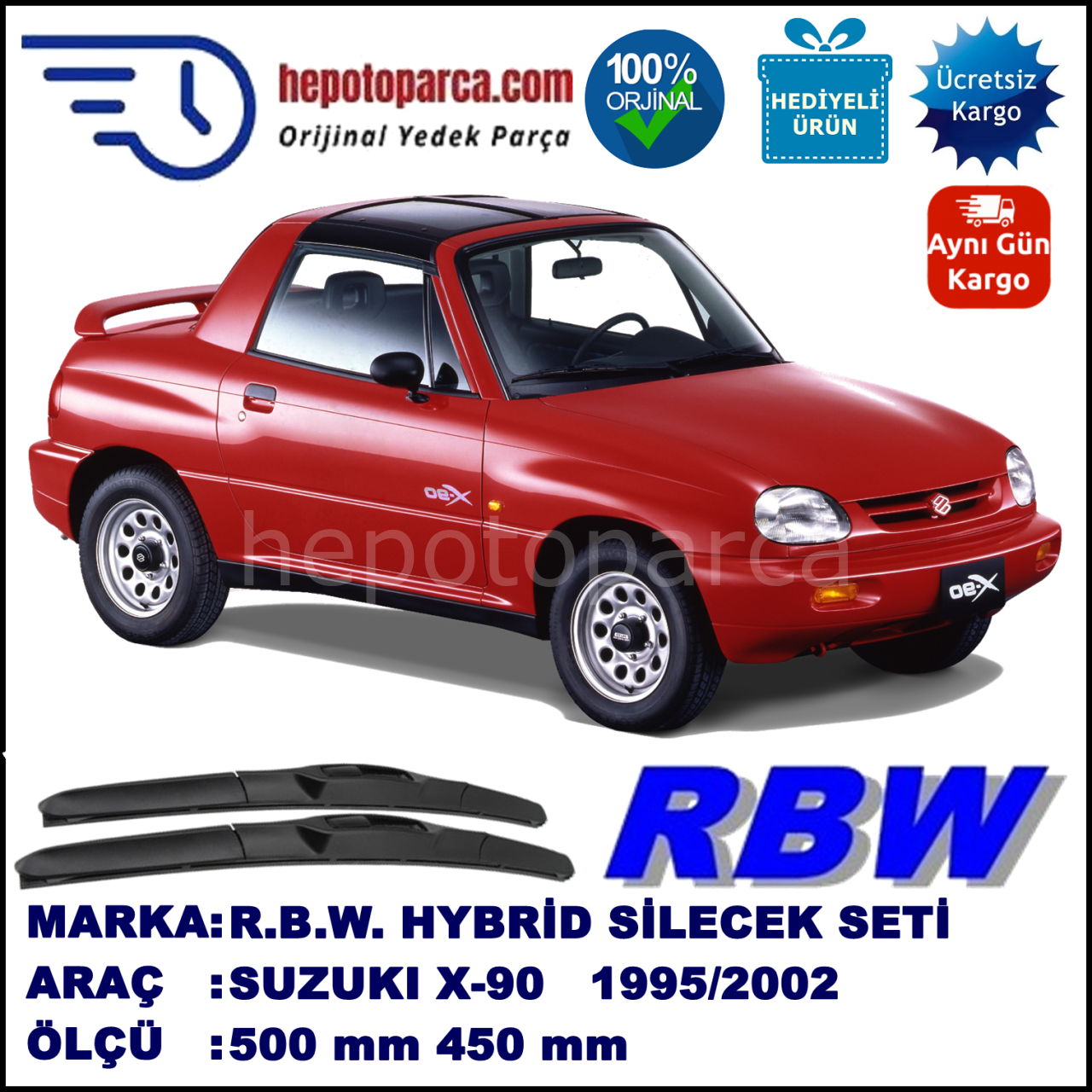 SUZUKI X-90  09.95-... 500 / 450 mm. RBW Hybrid Silecek Seti. U Kanca Uyumlu Hibrit