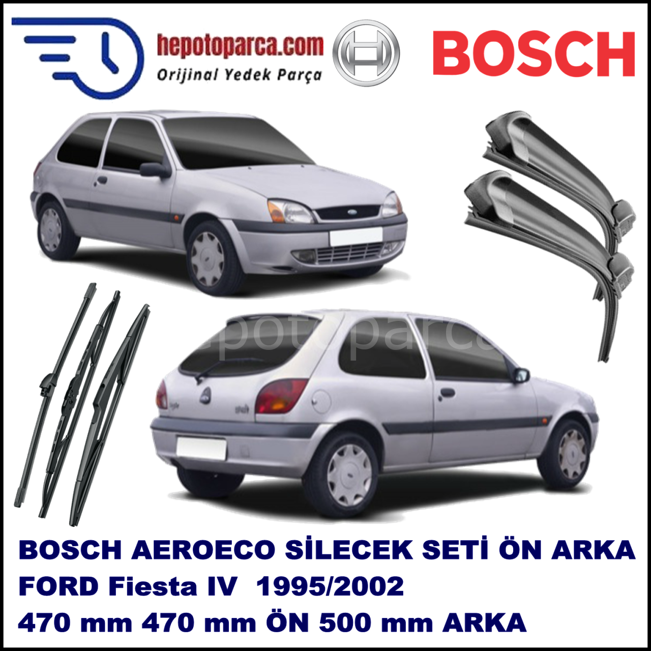 FORD Fiesta IV [96] 10,1995-12,2002 Bosch Aeroeco Ön ve Arka Silecek Takımı