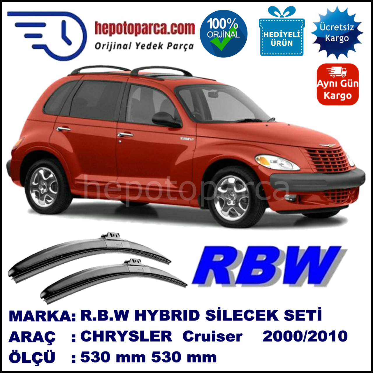 CHRYSLER PT Cruiser [PT] 06.00-12.10 530 / 530 mm. RBW Hybrid Silecek Seti. U Kanca Uyumlu Hibrit