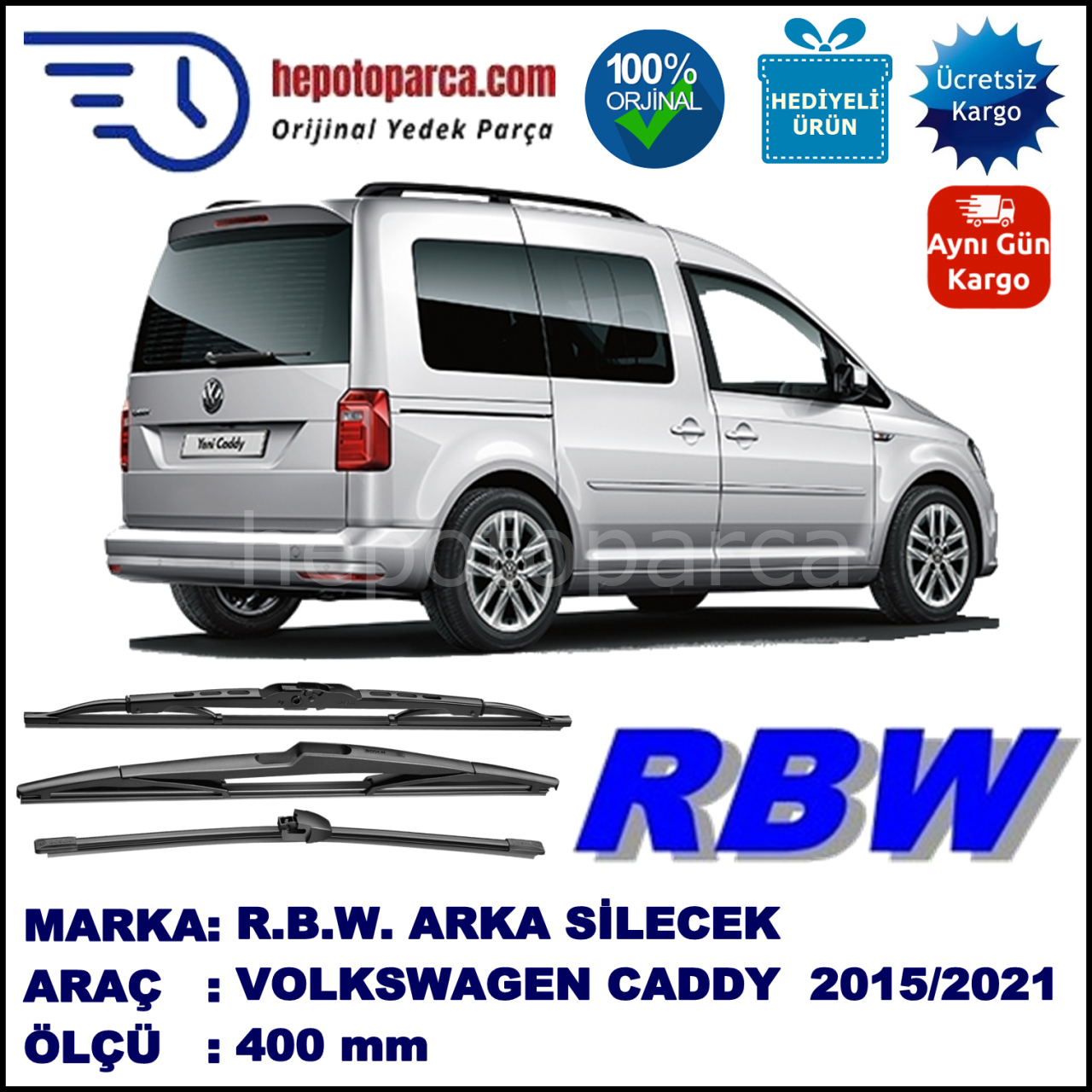 VOLKSWAGEN CADDY 4 MUZ ARKA SİLECEK RBW ARACA ÖZEL (2015→)