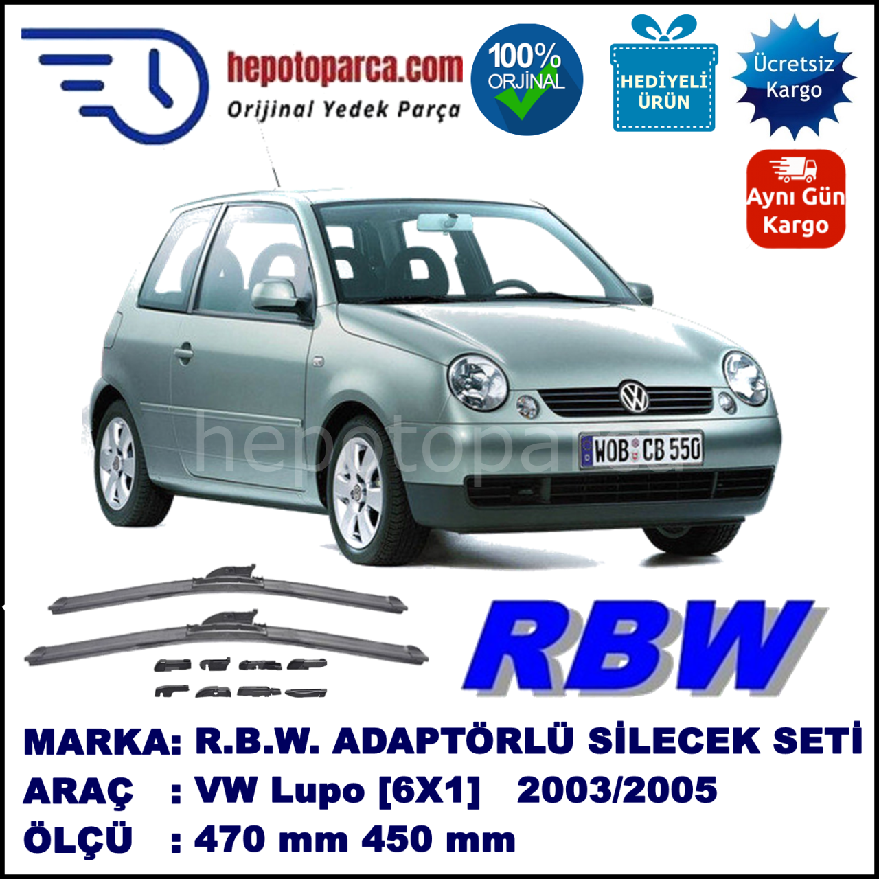VW Lupo [6X1] 06.2003-07.2005, 470 / 450 mm.  RBW  ADAPTÖRLÜ MUZ SİLECEK SETİ