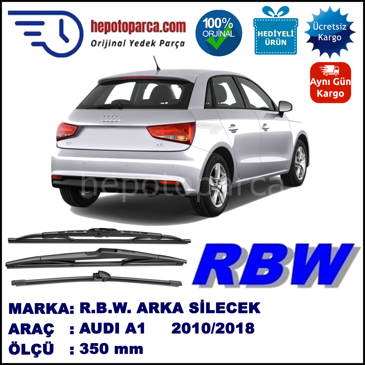 AUDI A1 HBMUZ ARKA SİLECEK RBW ARACA ÖZEL (2010-2018)
