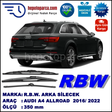 AUDI A4 ALLROAD MUZ ARKA SİLECEK RBW ARACA ÖZEL] (2016→)