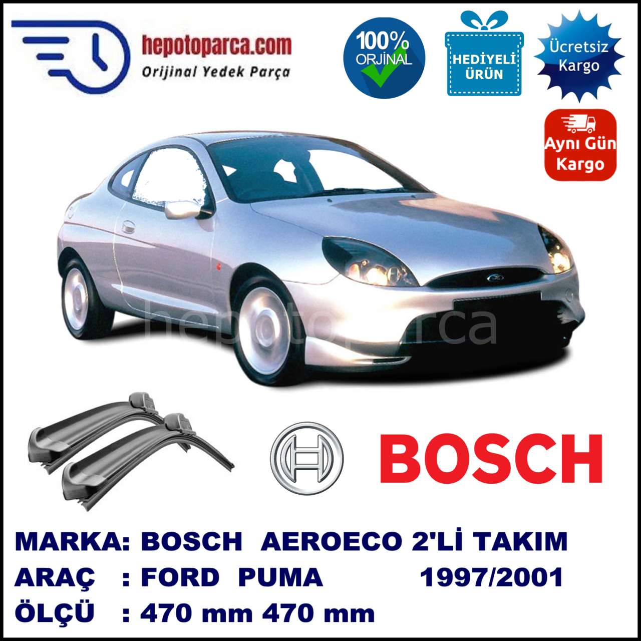 FORD Puma  06.1997-12.2001, 470 / 470 mm. BOSCH AEROECO Aparatlı Muz Silecek