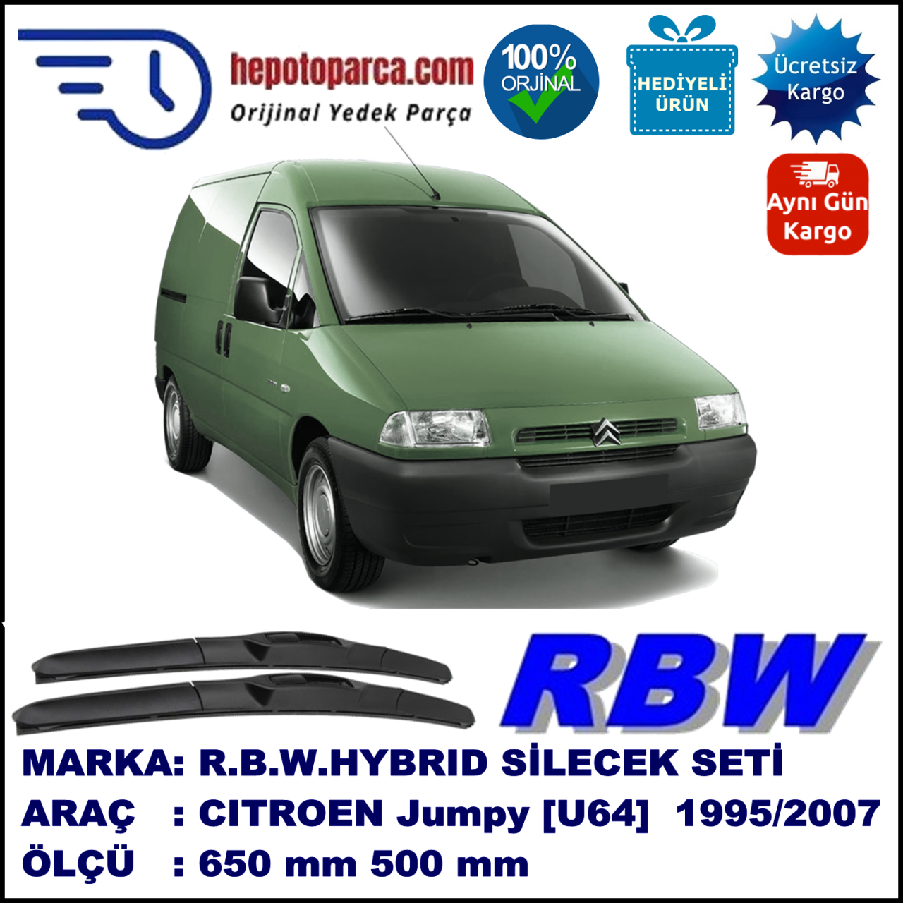 CITROEN Jumpy [U64] 10.95-01.07 650 / 500 mm. RBW Hybrid Silecek Seti. U Kanca Uyumlu Hibrit