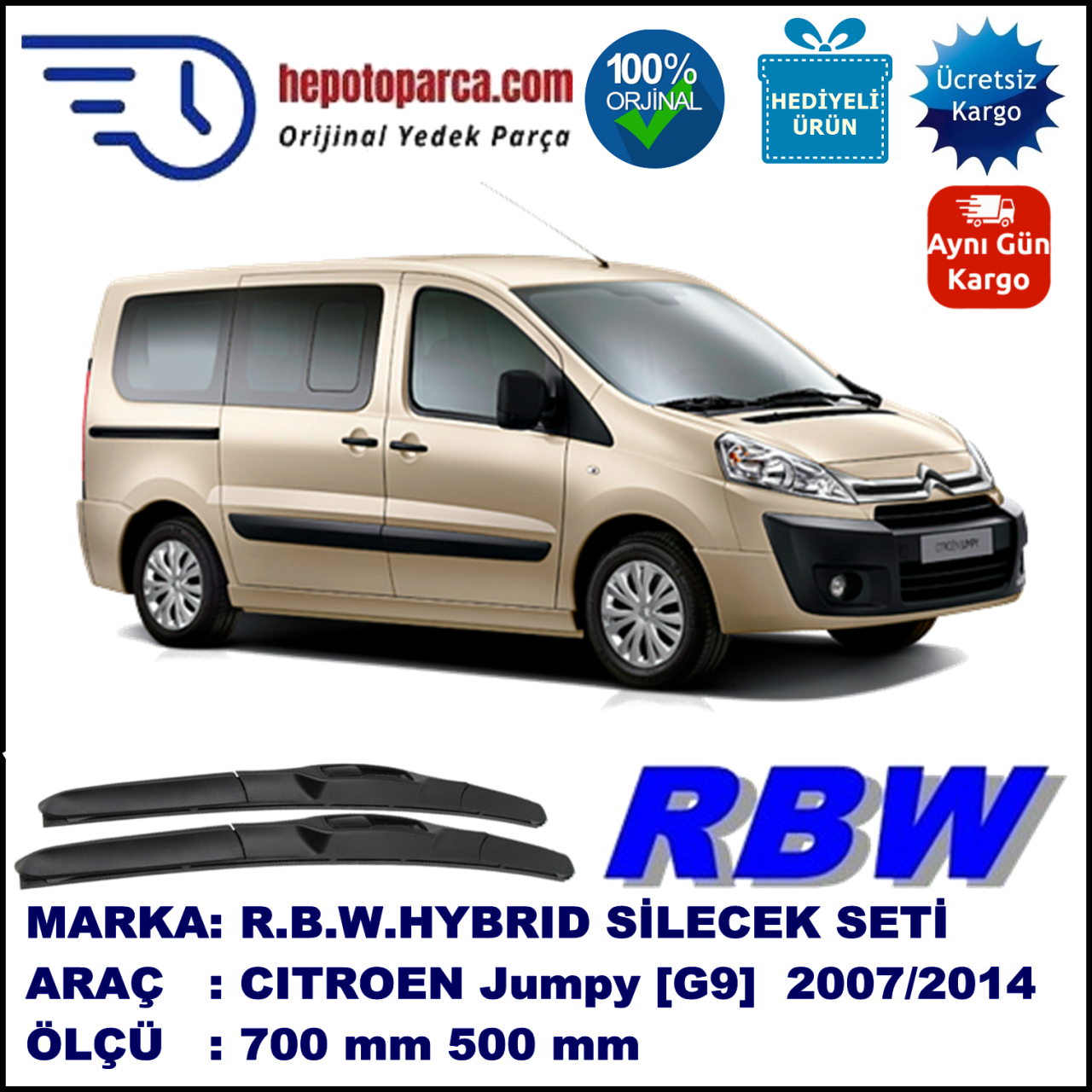 CITROEN Jumpy [G9] 02.07-... 700 / 500 mm. RBW Hybrid Silecek Seti. U Kanca Uyumlu Hibrit