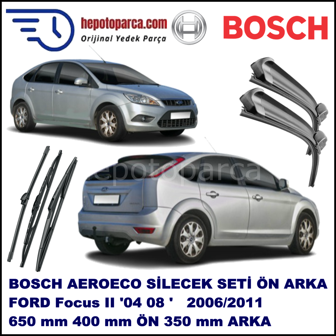 FORD Focus II [04, 08] 02,2006-12,2011 Bosch Aeroeco Ön ve Arka Silecek Takımı